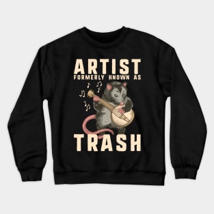 Artist formerly know as trash Crewneck Sweatshirt